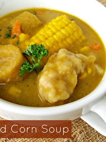 Trinidad Corn Soup - Alica's Pepperpot