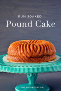 Rum Soaked Pound Cake - Alica's Pepper Pot